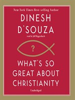 What's So Great about Christianity